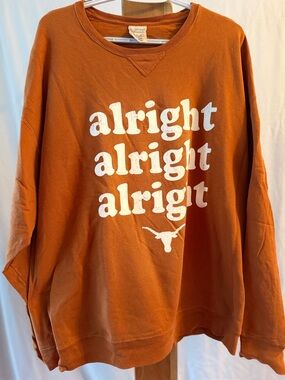 University of Texas “Alright Alright Alright” Sweatshirt